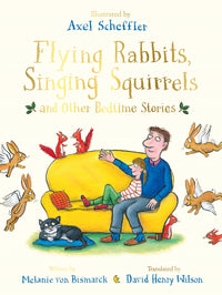 Thumbnail for Flying Rabbits, Singing Squirrels and Other Bedtime Stories